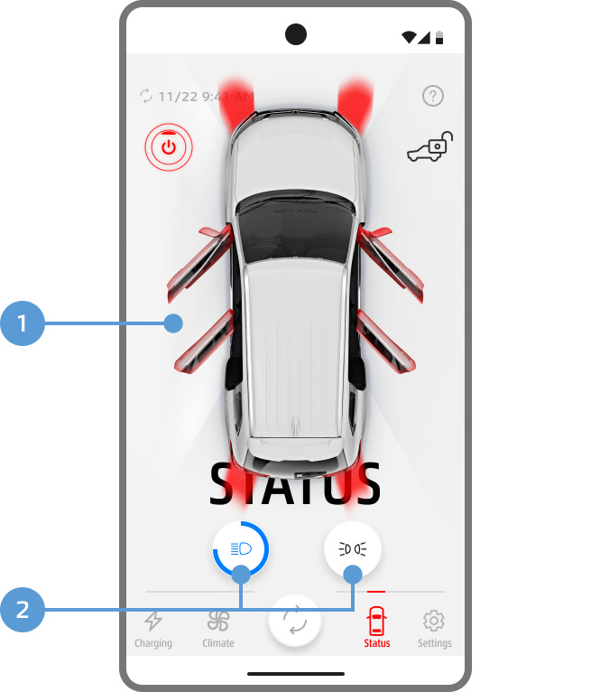 You can check the latest status of your vehicle.Also, you can turn on the vehicle headlights.