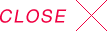 CLOSE
